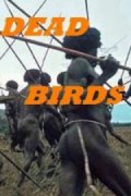 Фильмография Роберт Гарднер - лучший фильм Мертвые птицы.