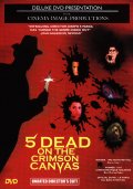 Фильмография Брэд Калькатерра - лучший фильм 5 Dead on the Crimson Canvas.