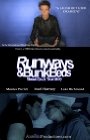 Фильмография Дэвид Дж.Б. Браун - лучший фильм Runways & BunkBeds.