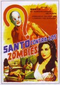 Фильмография Дагоберто Родригез - лучший фильм Санто против зомби.