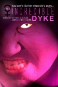 Фильмография Бет Гарган - лучший фильм The Incredible Dyke.