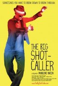 Фильмография Лесли Ева Глейсер - лучший фильм The Big Shot-Caller.