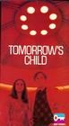 Фильмография Тедди Сиддолл - лучший фильм Tomorrow's Child.