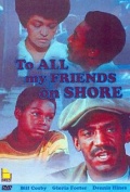 Фильмография Дэннис Хайнс - лучший фильм To All My Friends on Shore.