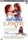 Фильмография Бетти К. Бинум - лучший фильм Untamed Love.