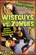 Фильмография Стюарт Адамо - лучший фильм Wiseguys vs. Zombies.