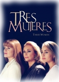 Фильмография Хорхе Салинас - лучший фильм Три женщины  (сериал 1999-2000).