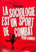 Фильмография Пьер Карлес - лучший фильм La sociologie est un sport de combat.