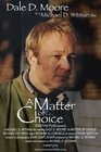 Фильмография Мэтт Хофер - лучший фильм A Matter of Choice.