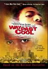 Фильмография Терренс Уильямс - лучший фильм Way Past Cool.
