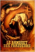 Фильмография Ив Деньо - лучший фильм Le banquet des fraudeurs.