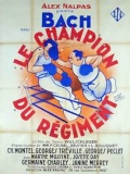Фильмография Альбер Брокин - лучший фильм Le champion du regiment.
