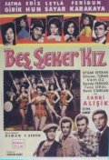 Фильмография Huseyin Arda - лучший фильм Bes seker kiz.