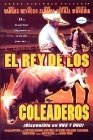Фильмография Серджо Рейносо - лучший фильм El rey de los coleaderos.