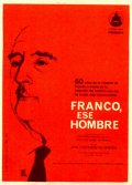 Фильмография Julio F. Alyman - лучший фильм Франко: Этот человек.
