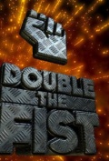 Фильмография Дэвид Коллинз - лучший фильм Double the Fist  (сериал 2004 - ...).