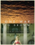 Фильмография Сара Болдуин - лучший фильм One Way to Drown.