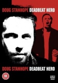 Фильмография Даг Стэнхоуп - лучший фильм Doug Stanhope: Deadbeat Hero.