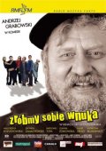Фильмография Иоанна Жулковска - лучший фильм Zrobmy sobie wnuka.
