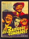 Фильмография Ребека Итурбиде - лучший фильм Los tres alegres compadres.