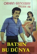 Фильмография Ясар Ягмур - лучший фильм Batsin bu dunya.