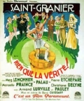 Фильмография Saint-Granier - лучший фильм Rien que la verite.
