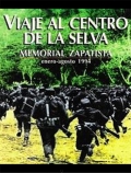 Фильмография Сэмюэл Руис - лучший фильм Viaje al centro de la selva (Memorial Zapatista).
