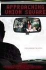 Фильмография Даррен Петти - лучший фильм Approaching Union Square.