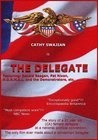 Фильмография Cathy Swajian - лучший фильм The Delegate.