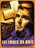 Фильмография Марсель Делэтр - лучший фильм Les croix de bois.