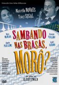 Фильмография Армандо Ногейра - лучший фильм Sambando nas Brasas, Moro?.