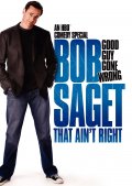 Фильмография Боб Сагет - лучший фильм Bob Saget: That Ain't Right.