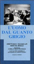 Фильмография Эрос Беллони - лучший фильм L'uomo dal guanto grigio.