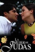 Фильмография Хуан Карлос Гарсия - лучший фильм Жена Иуды (сериал 2002 – 2003).