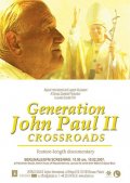 Фильмография Роберт Флит - лучший фильм Generation John Paul II: Crossroads.