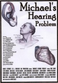 Фильмография Дин Мэттью Роналдс - лучший фильм Michael's Hearing Problem.