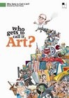 Фильмография David Hockney - лучший фильм Who Gets to Call It Art?.