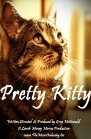Фильмография Грег МакДональд - лучший фильм Pretty Kitty.