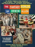 Фильмография Ирвин Аллен - лучший фильм The Fantasy Worlds of Irwin Allen.
