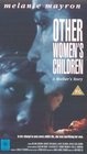 Фильмография Жанетт Ду Бойс - лучший фильм Other Women's Children.