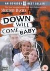 Фильмография Николас Глейзер - лучший фильм Down Will Come Baby.