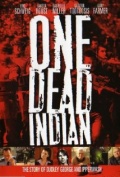 Фильмография Дакота Хаус - лучший фильм One Dead Indian.
