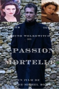 Фильмография Кармен Тэнасе - лучший фильм Passion mortelle.