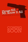 Фильмография Дилан Робертс - лучший фильм Please Kill Mr. Know It All.