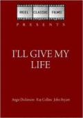 Фильмография Джон Брайант - лучший фильм I'll Give My Life.