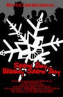 Фильмография Том Бэйли - лучший фильм Snow Day, Bloody Snow Day.