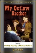 Фильмография Хосе Тровей - лучший фильм My Outlaw Brother.