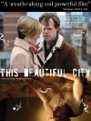 Фильмография Кэролайн Кейв - лучший фильм This Beautiful City.