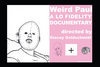 Фильмография Джон Бирс - лучший фильм Weird Paul: A Lo Fidelity Documentary.