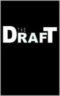 Фильмография Роб Кеннеди - лучший фильм The Draft.